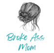 Broke Ass Mom